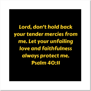 Bible Verse Psalm 40:11 Posters and Art